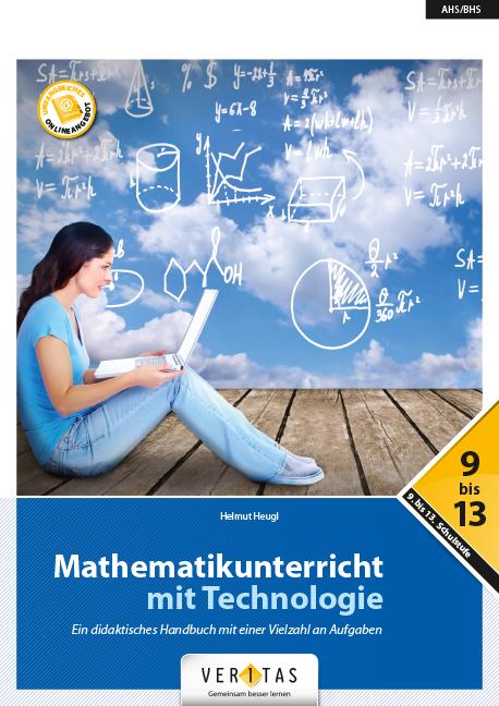 Mathematikunterricht mit Technologie: Ein didaktisches Handbuch mit einer Vielzahl an Aufgaben