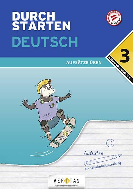 Durchstarten Deutsch 3. Klasse Mittelschule/AHS Aufsätze üben