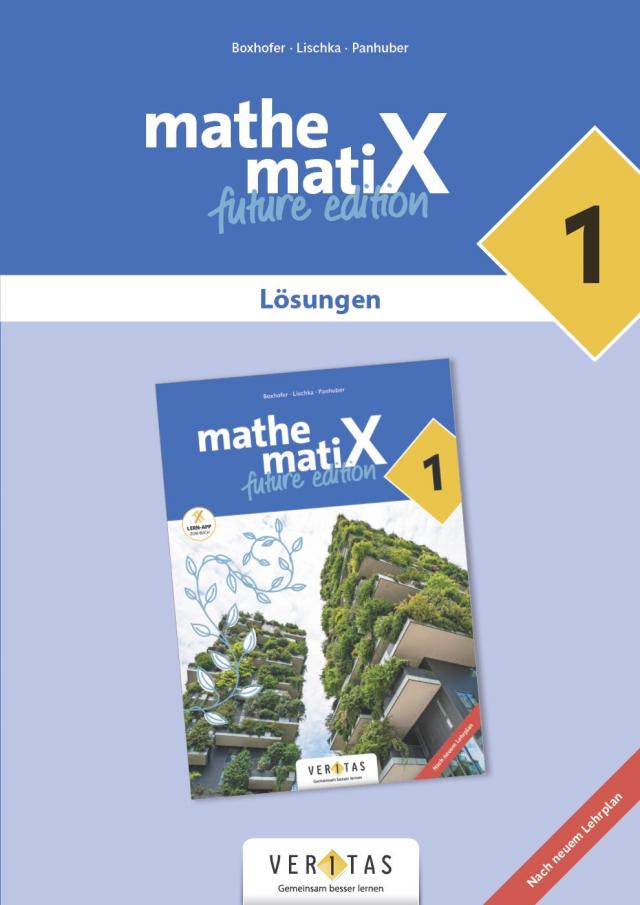 mathematiX 1. Lehrplan 2023. Lösungen