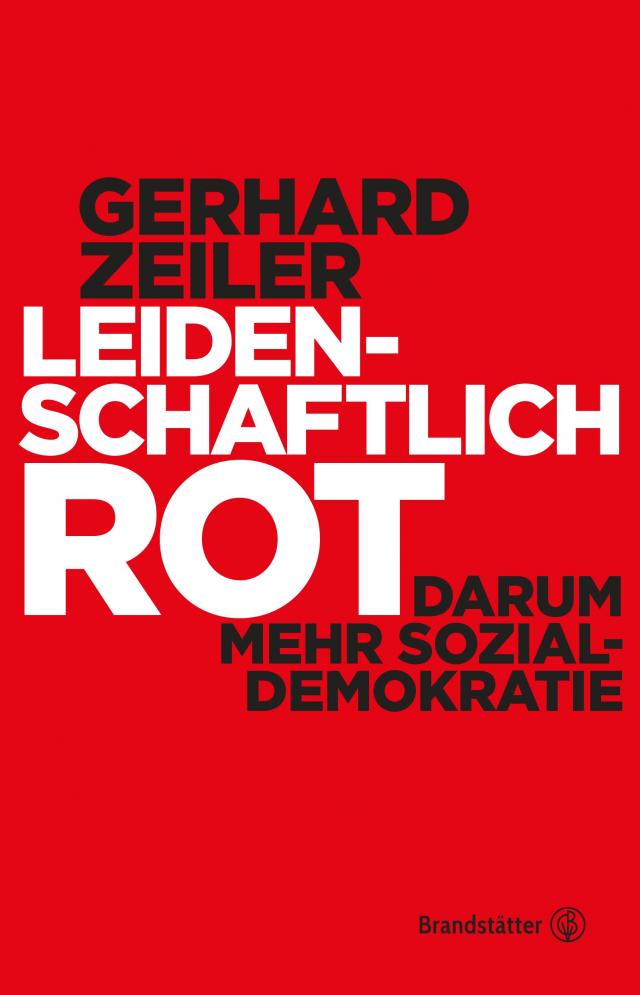 Leidenschaftlich Rot Darum mehr Sozialdemokratie. 25.11.2019. Hardback.