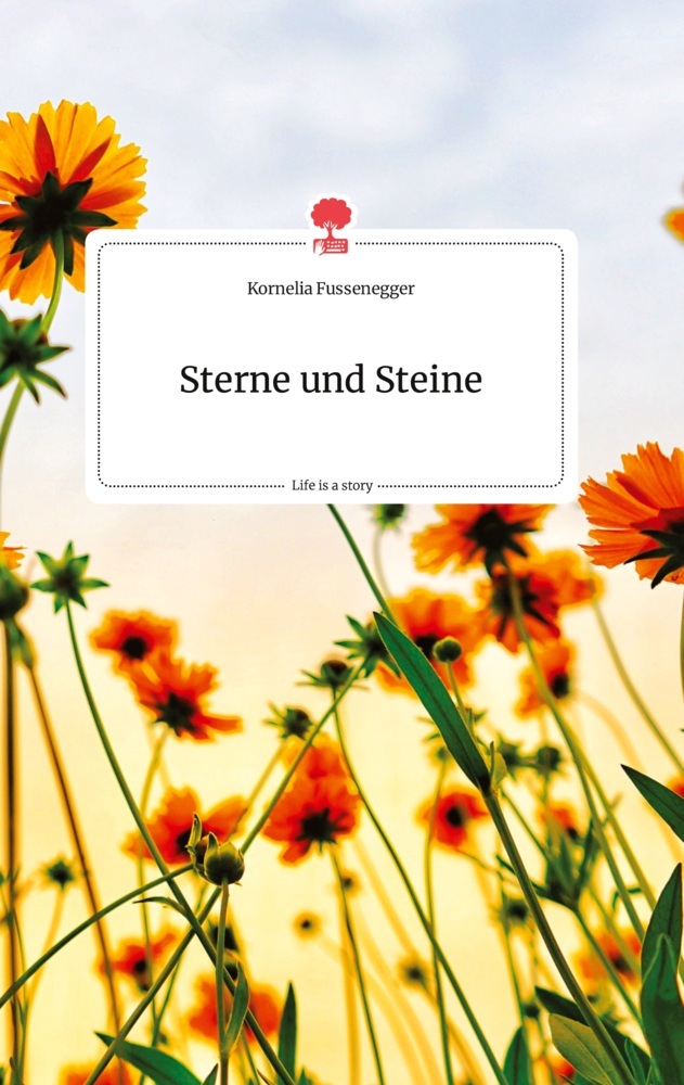 Sterne und Steine. Life is a Story - story.one