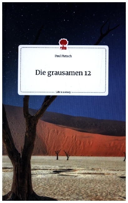 Die grausamen 12. Life is a Story - story.one