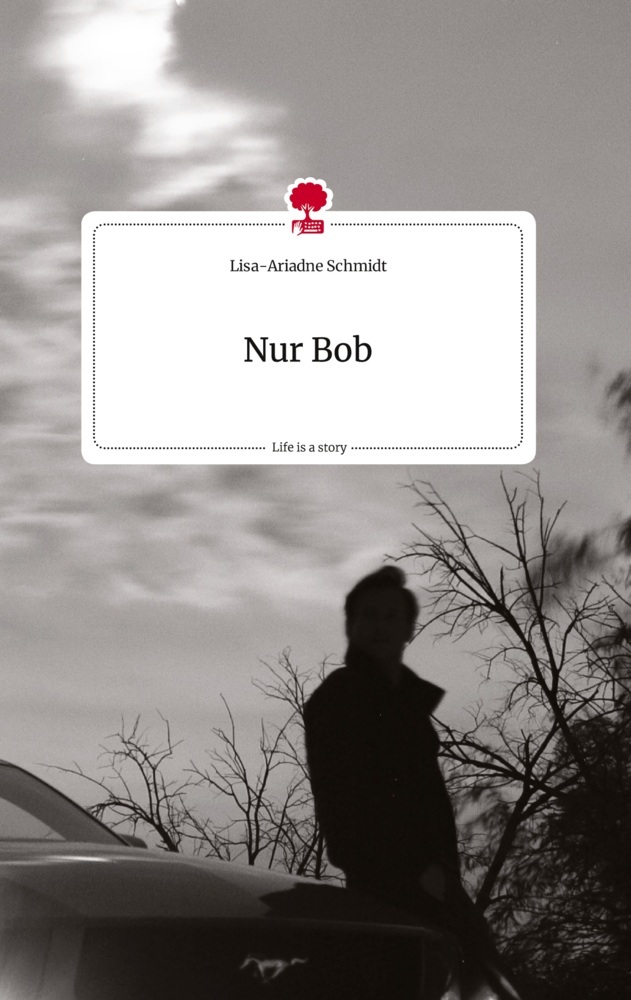 Nur Bob. Life is a Story - story.one