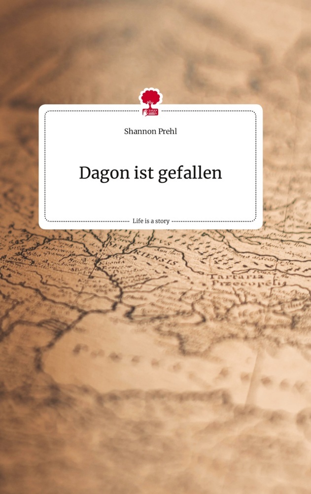 Dagon ist gefallen. Life is a Story - story.one