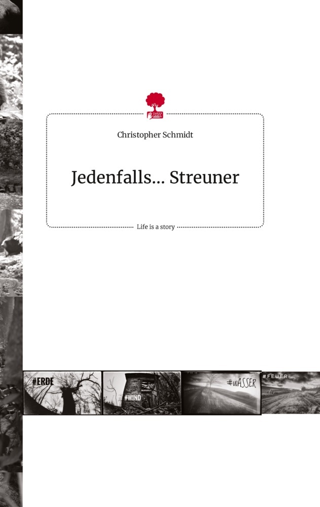 Jedenfalls... Streuner. Life is a Story - story.one