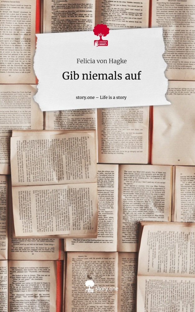 Gib niemals auf. Life is a Story - story.one
