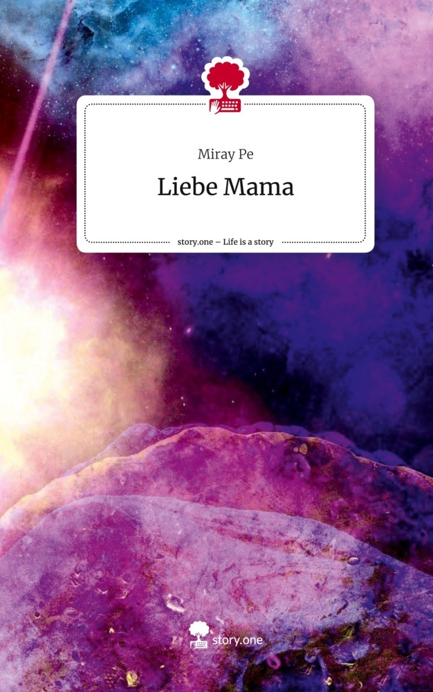 Liebe Mama. Life is a Story - story.one