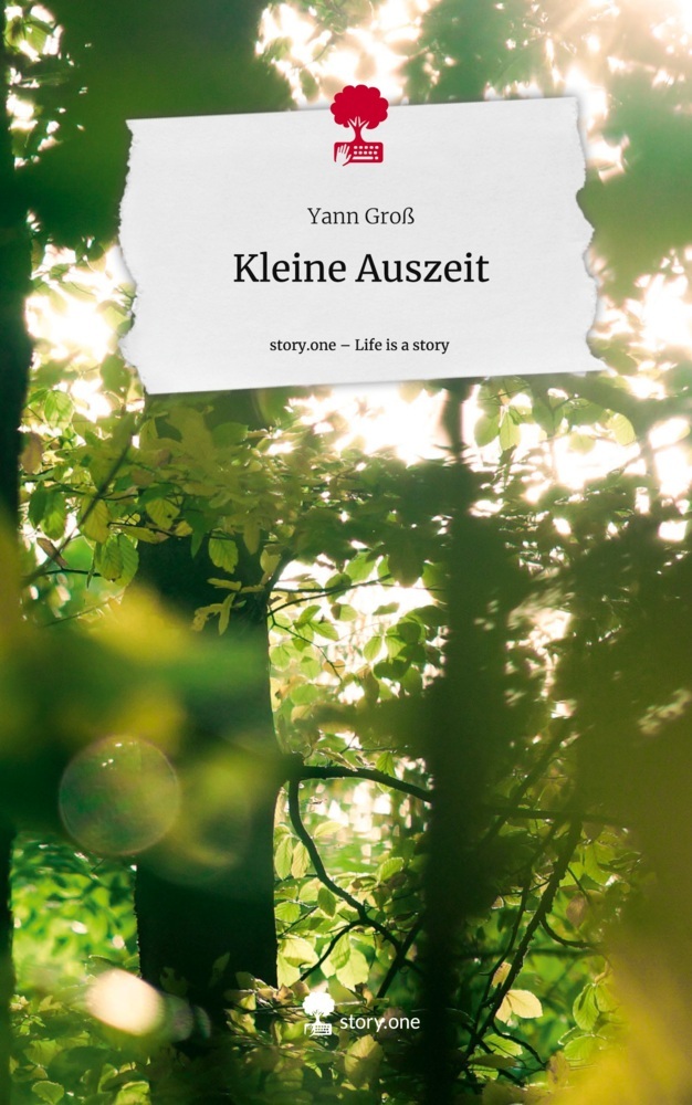 Kleine Auszeit. Life is a Story - story.one