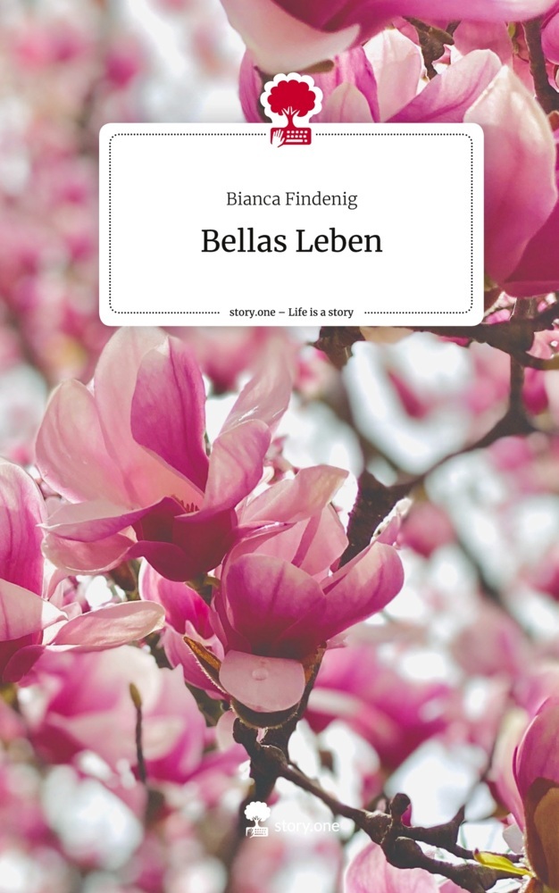 Bellas Leben. Life is a Story - story.one