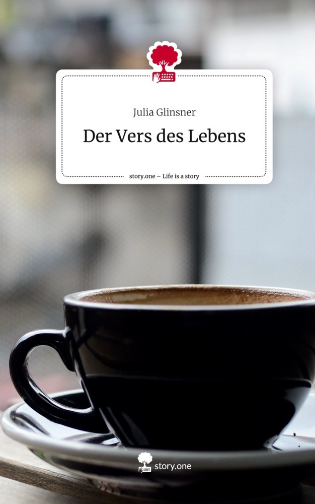 Der Vers des Lebens. Life is a Story - story.one