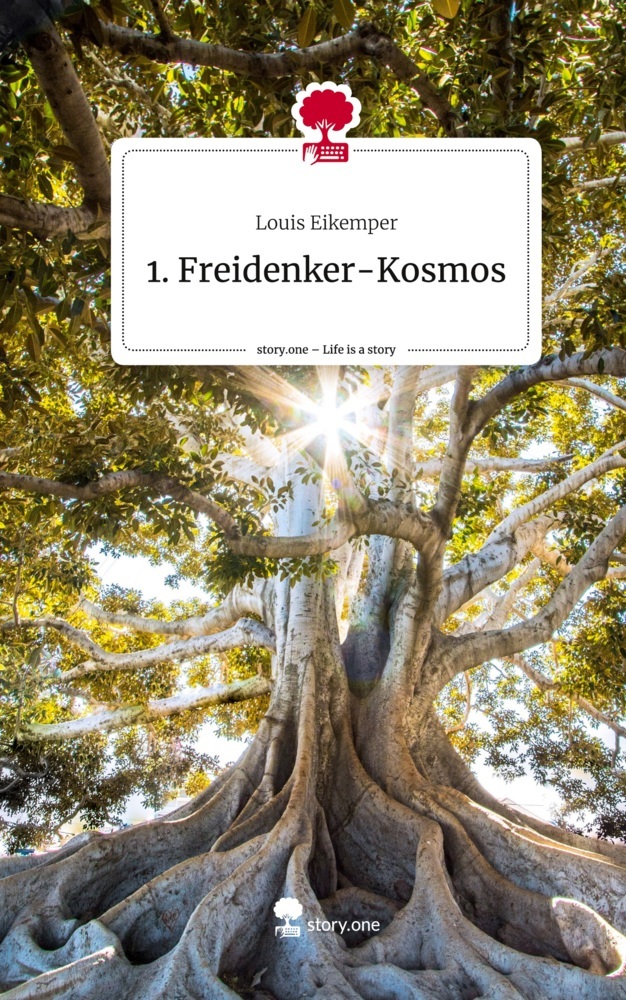 1. Freidenker-Kosmos. Life is a Story - story.one