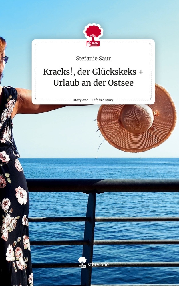 Kracks!, der Glückskeks + Urlaub an der Ostsee. Life is a Story - story.one