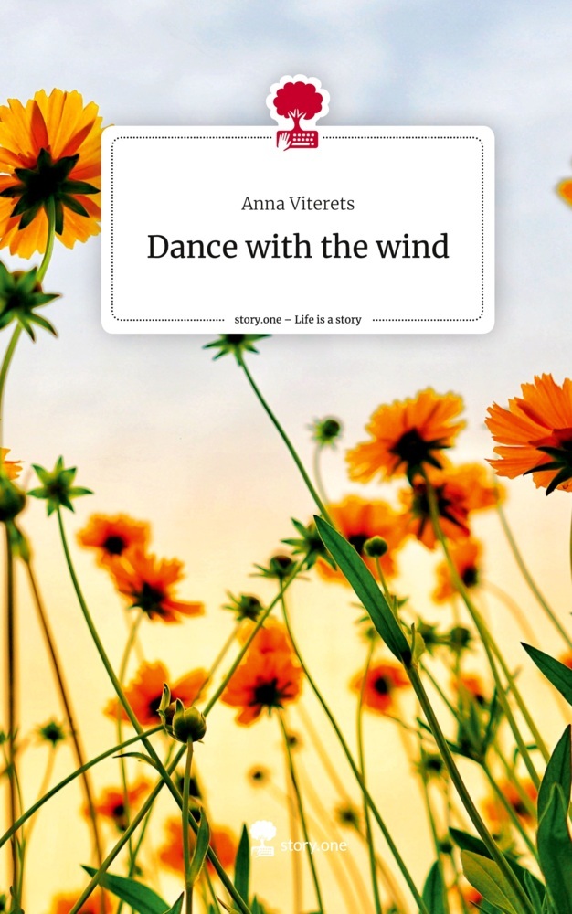 Dance with the wind. Life is a Story - story.one