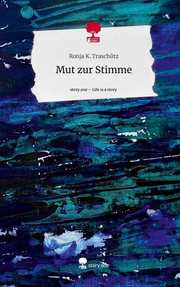 Mut zur Stimme. Life is a Story - story.one