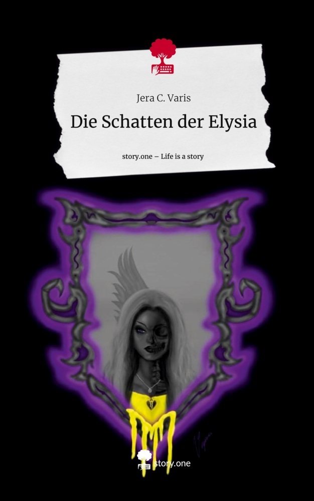 Die Schatten der Elysia. Life is a Story - story.one