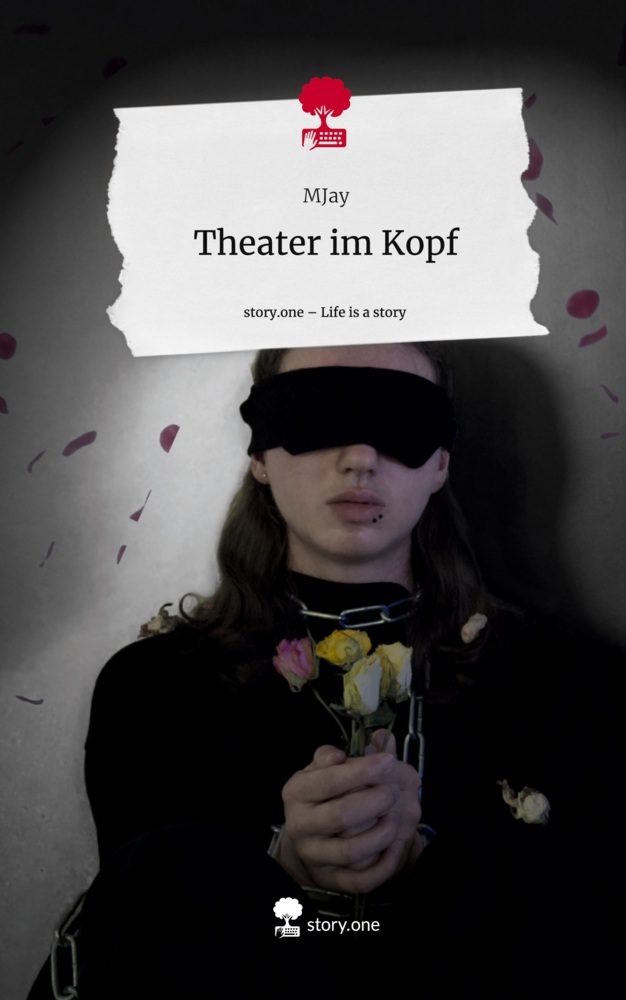 Theater im Kopf. Life is a Story - story.one