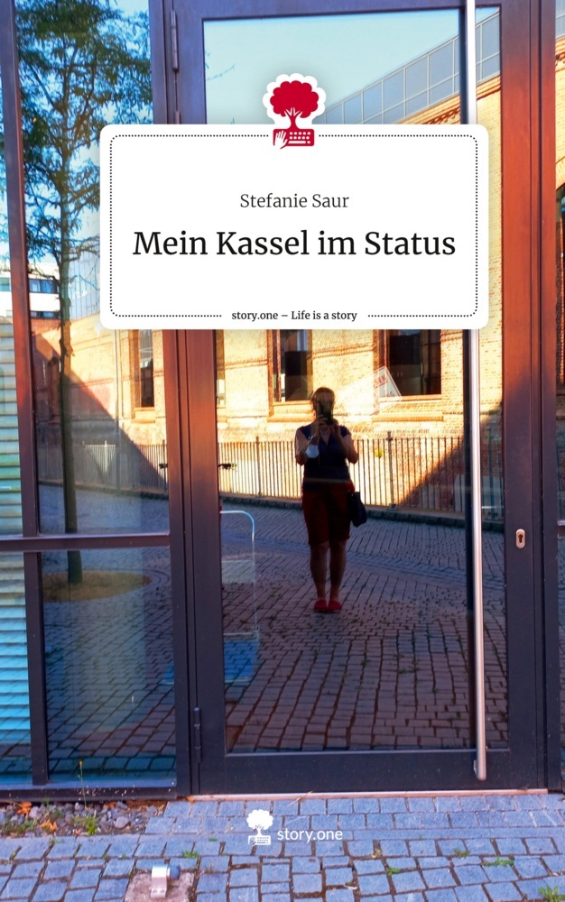 Mein Kassel im Status. Life is a Story - story.one