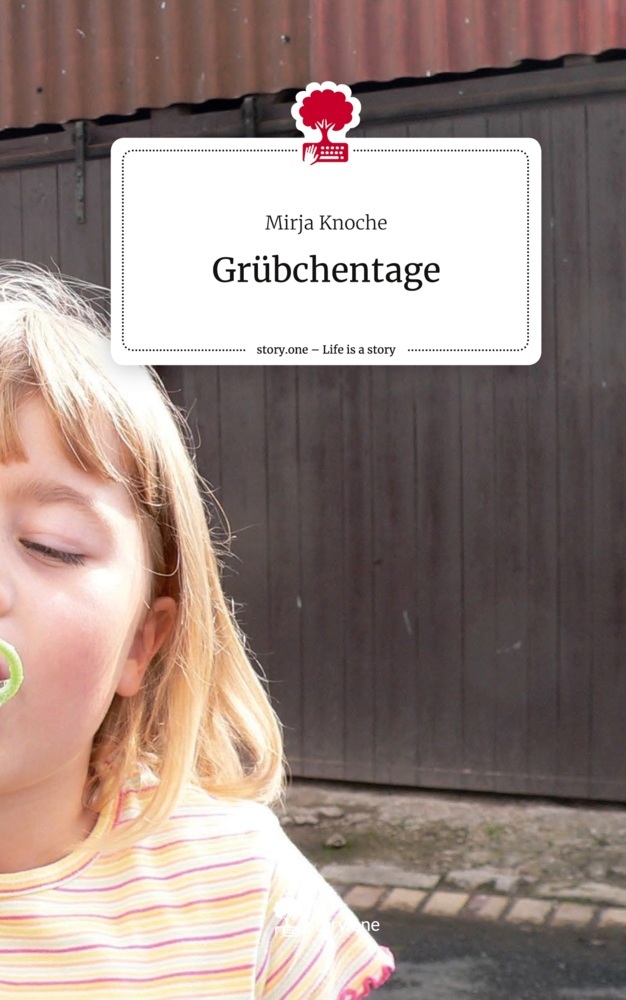Grübchentage. Life is a Story - story.one