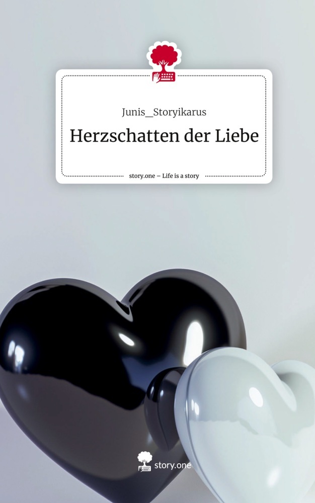 Herzschatten der Liebe. Life is a Story - story.one