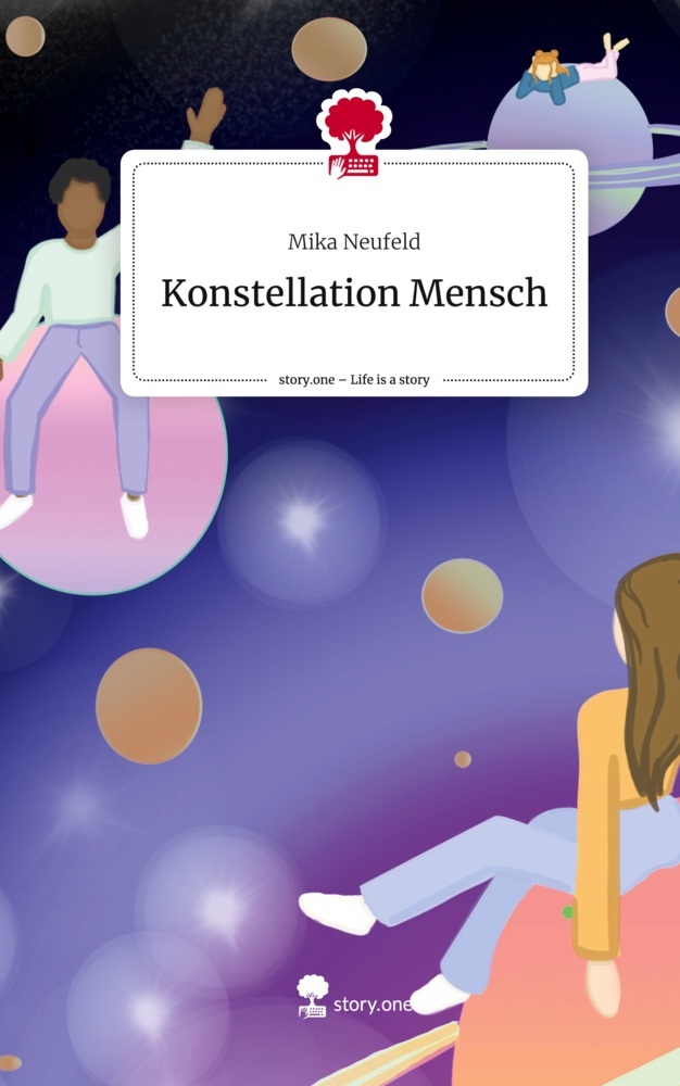 Konstellation Mensch. Life is a Story - story.one