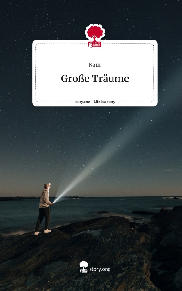 Große Träume. Life is a Story - story.one