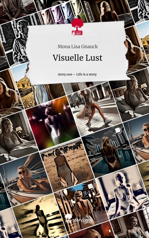 Visuelle Lust. Life is a Story - story.one
