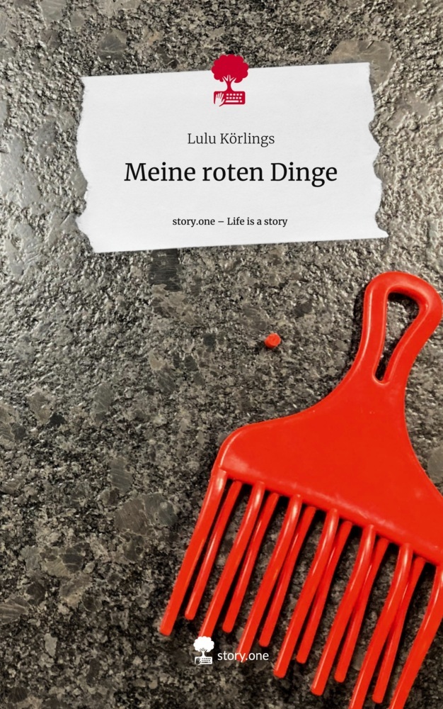 Meine roten Dinge. Life is a Story - story.one
