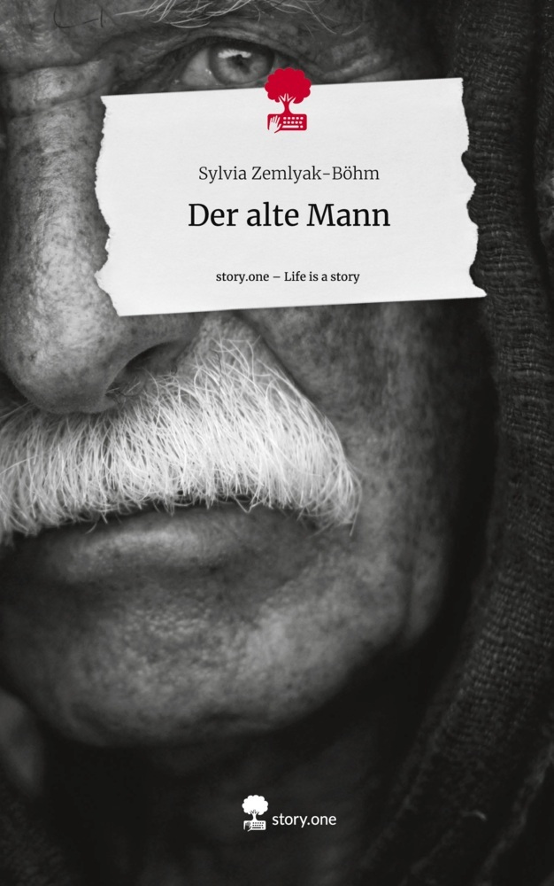 Der alte Mann. Life is a Story - story.one