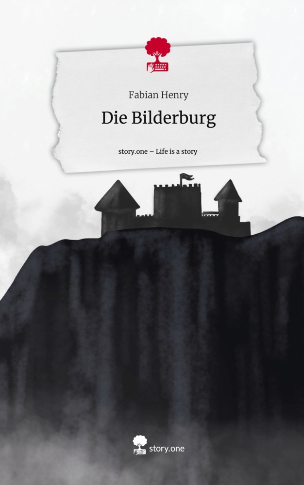 Die Bilderburg. Life is a Story - story.one