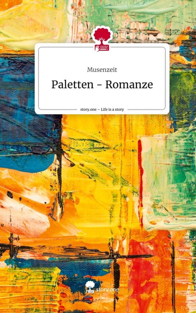 Paletten - Romanze. Life is a Story - story.one