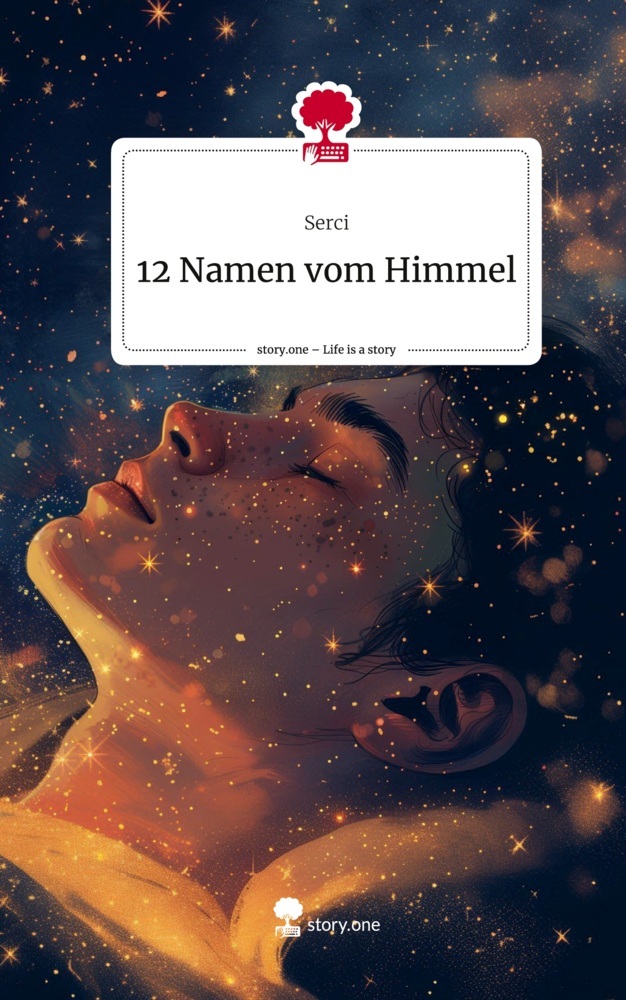 12 Namen vom Himmel. Life is a Story - story.one