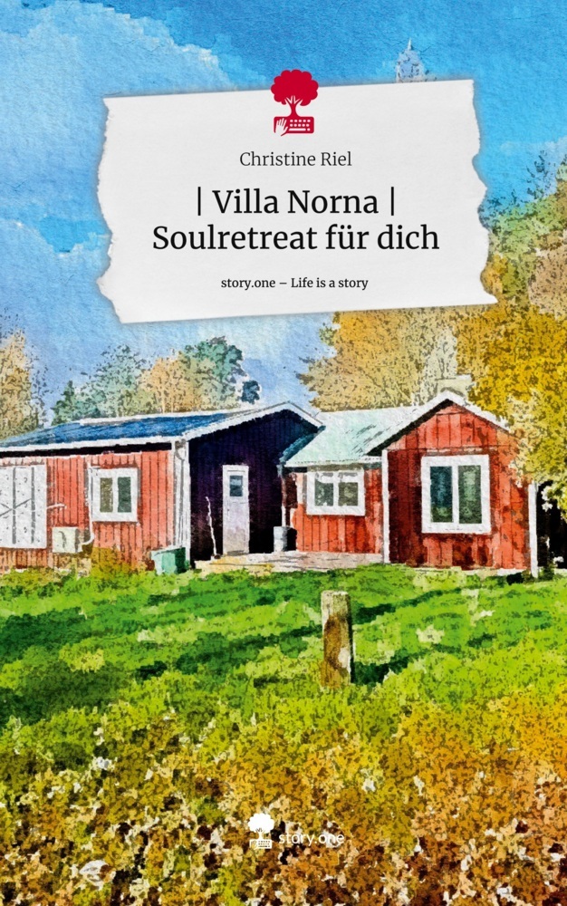 | Villa Norna | Soulretreat für dich. Life is a Story - story.one