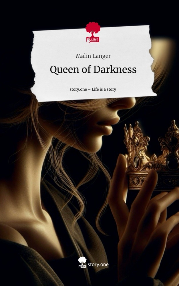 Queen of Darkness. Life is a Story - story.one