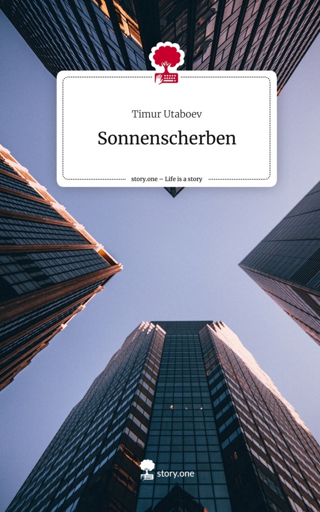 Sonnenscherben. Life is a Story - story.one