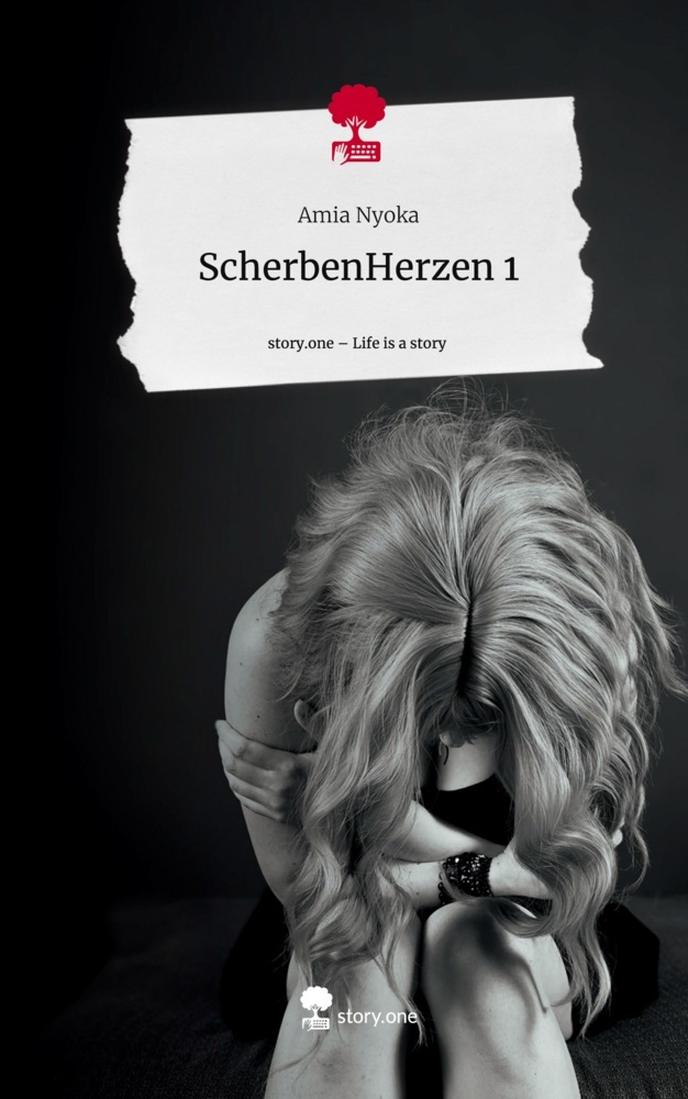 ScherbenHerzen 1. Life is a Story - story.one
