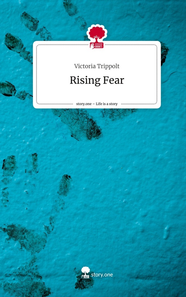 Rising Fear. Life is a Story - story.one