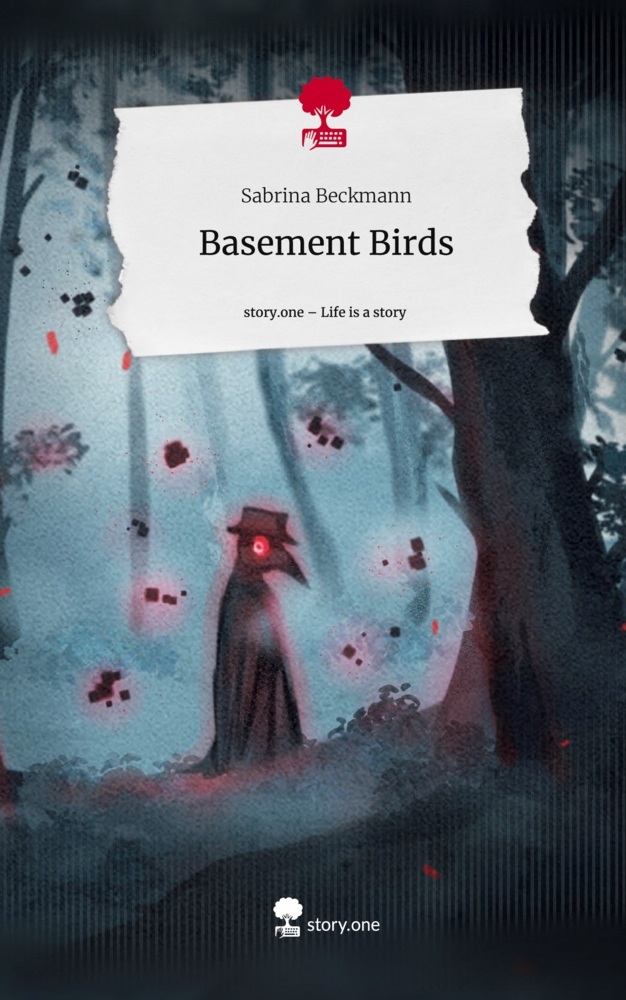 Basement Birds. Life is a Story - story.one