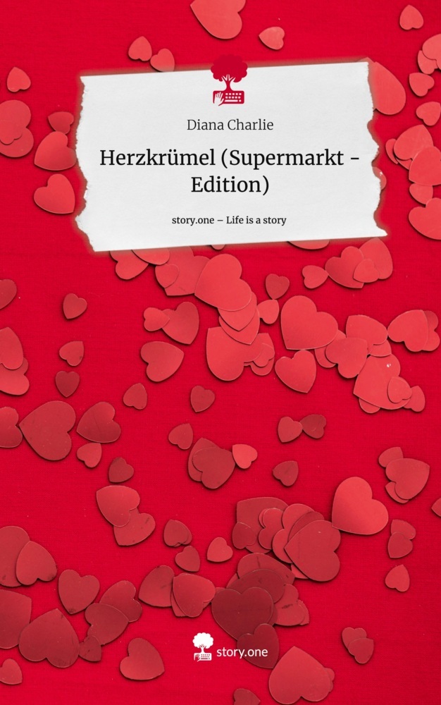 Herzkrümel (Supermarkt - Edition). Life is a Story - story.one