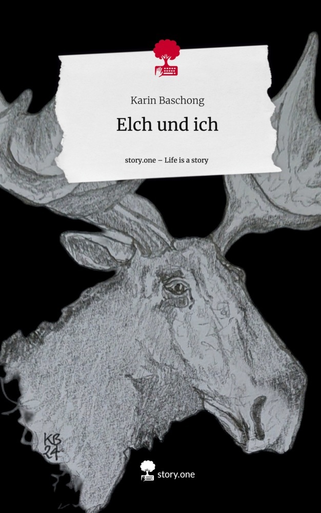 Elch und ich. Life is a Story - story.one