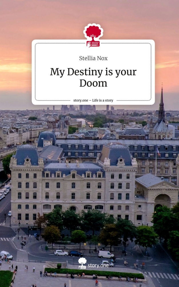 My Destiny is your Doom. Life is a Story - story.one