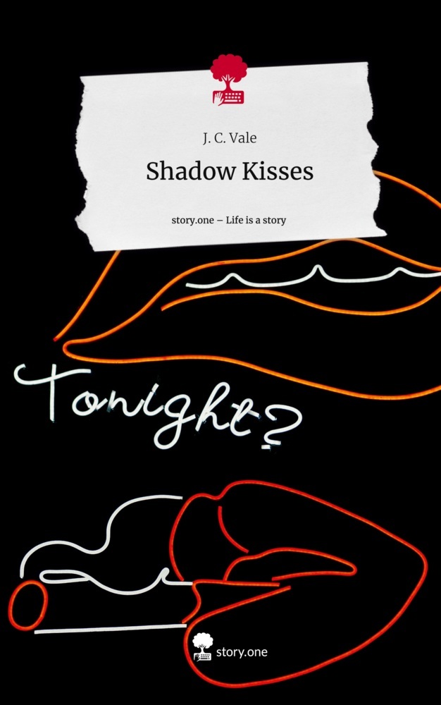 Shadow Kisses. Life is a Story - story.one