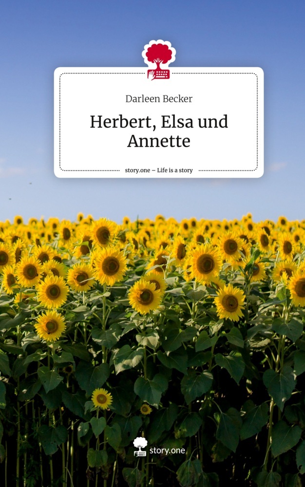 Herbert, Elsa und Annette. Life is a Story - story.one