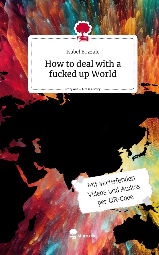 How to deal with a fucked up World. Life is a Story - story.one