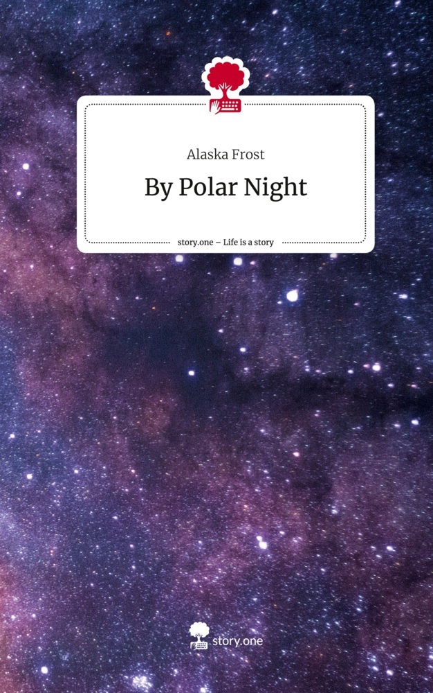 By Polar Night. Life is a Story - story.one