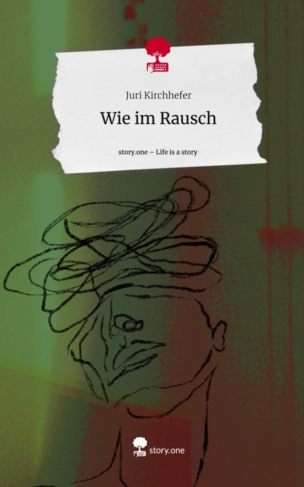 Wie im Rausch. Life is a Story - story.one
