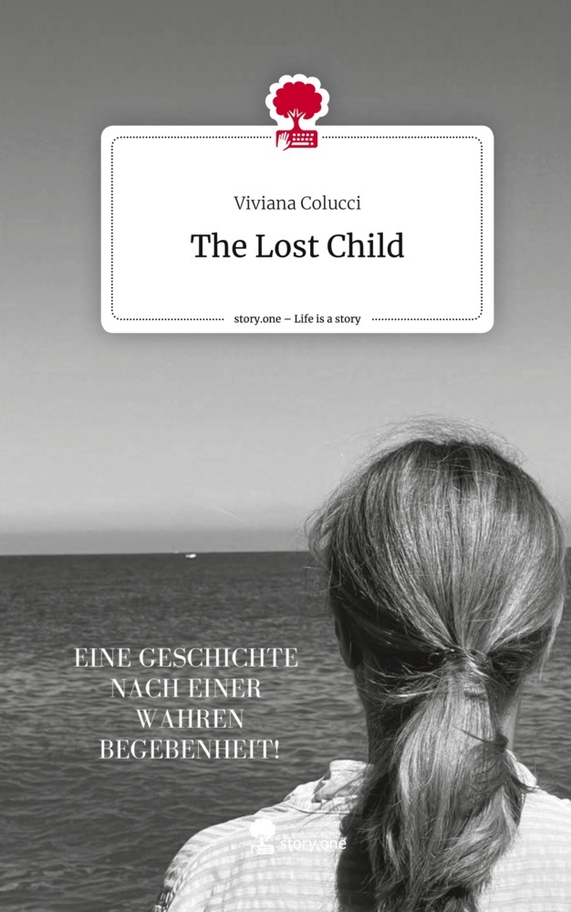 The Lost Child. Life is a Story - story.one