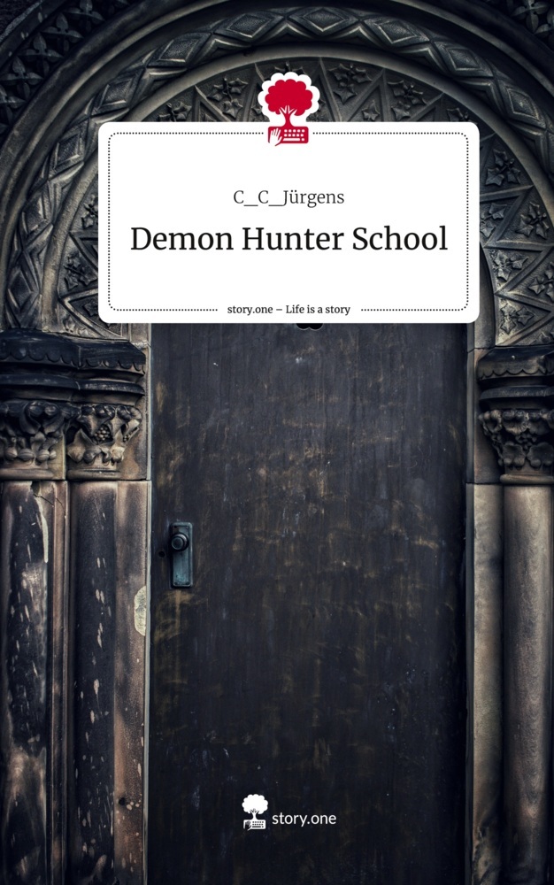 Demon Hunter School. Life is a Story - story.one