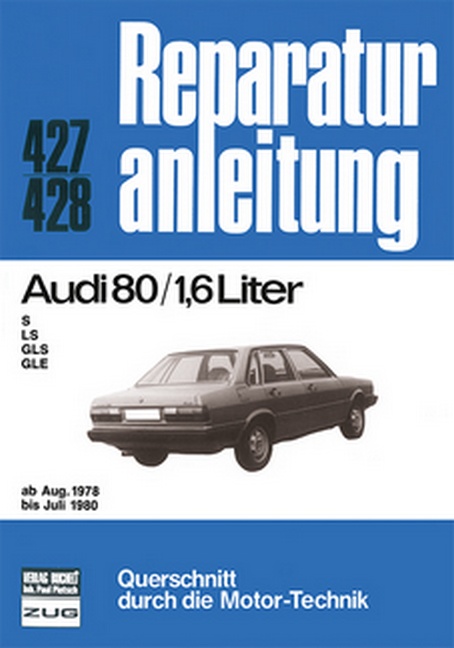 Audi 80  /  1,6 Liter   ab Aug. 1978 bis Juli 1980