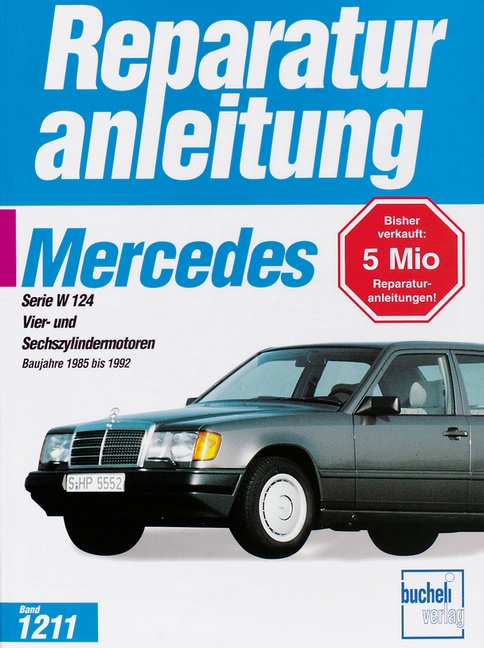 Mercedes Serie W 124. Baujahre 1985 bis 1992