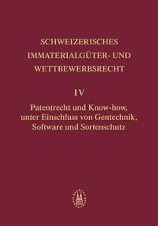 Patentrecht und Know-how, unter Einschluss von Gentechnik, Software und Sortenschutz